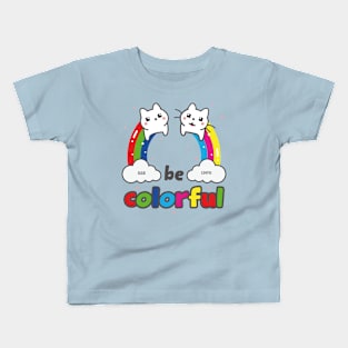 Be Colorful Kids T-Shirt